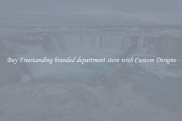 Buy Freestanding branded department store with Custom Designs