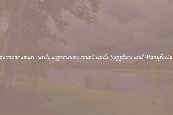 expressions smart cards, expressions smart cards Suppliers and Manufacturers