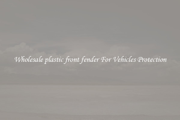 Wholesale plastic front fender For Vehicles Protection