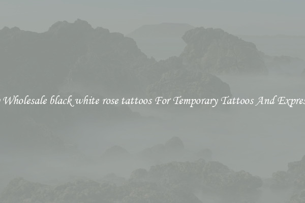 Buy Wholesale black white rose tattoos For Temporary Tattoos And Expression