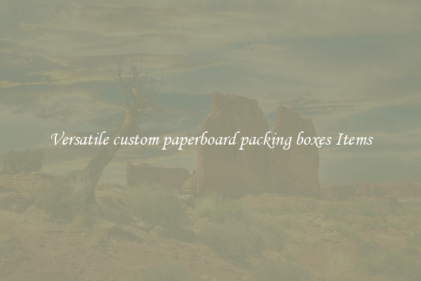 Versatile custom paperboard packing boxes Items