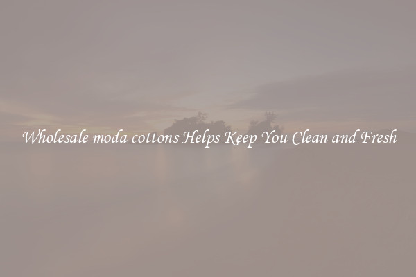 Wholesale moda cottons Helps Keep You Clean and Fresh