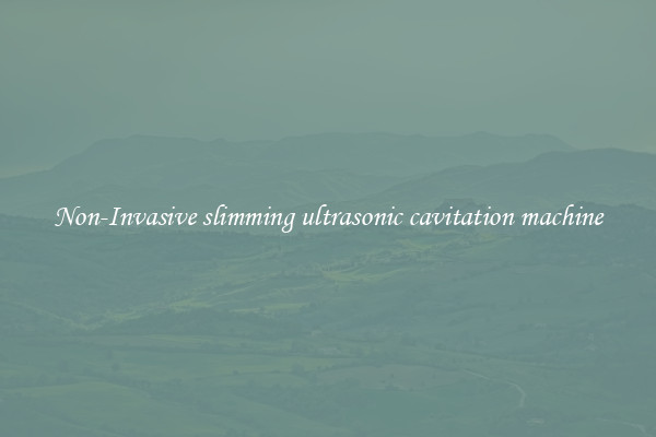 Non-Invasive slimming ultrasonic cavitation machine