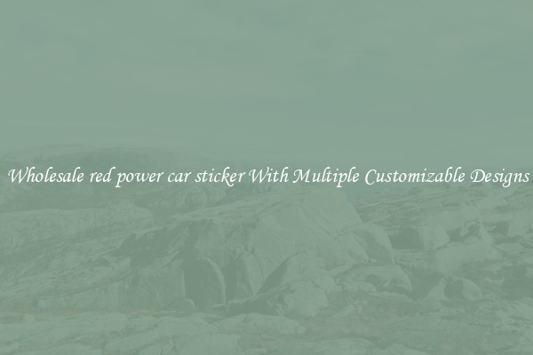 Wholesale red power car sticker With Multiple Customizable Designs