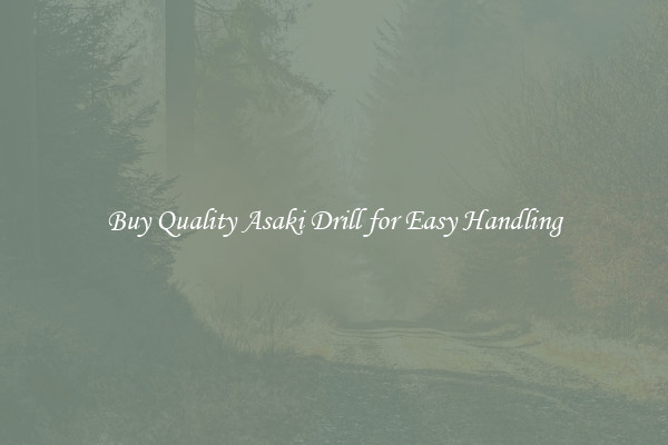 Buy Quality Asaki Drill for Easy Handling