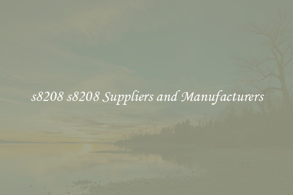 s8208 s8208 Suppliers and Manufacturers